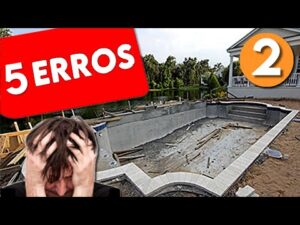 NÃO FAÇA SUA PISCINA SEM VER ESSE VÍDEO 5 ERROS GRAVES NA CONSTRUÇÃO